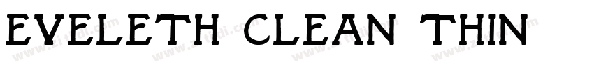 Eveleth Clean Thin字体转换